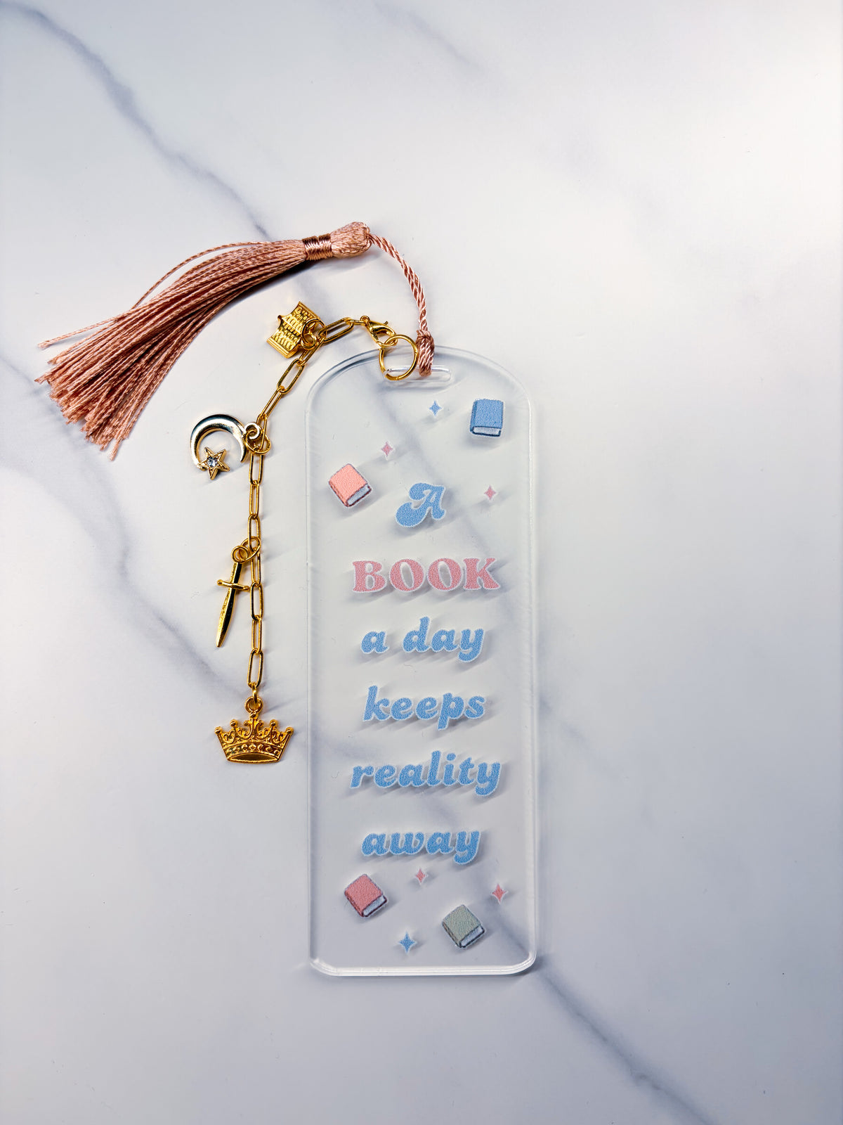 A Book a Day Keeps Reality Away Acrylic Bookmark